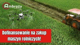 Dofinansowanie na zakup maszyn rolniczych! NAWET 200 TYS. ZŁ! Nabór wkrótce.