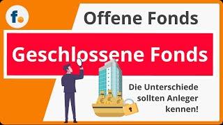 Offene und geschlossene Fonds: Unterschied einfach erklärt in 5 Minuten!