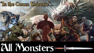 All Monsters in Conan (Lore and Theory Crafting) | The Complete Edition | Sleep Aid