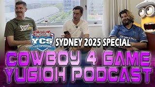 Our YCS Sydney 2025 Recap! + This Weeks News - Cowboy4Game Yu-Gi-Oh! Podcast