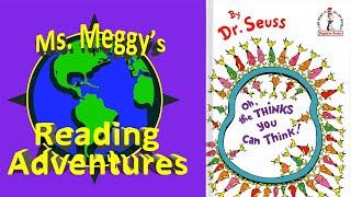 Oh the Thinks You Can Think by Dr. Suess Read Aloud with Encouraging Lesson: Unlocking Creativity