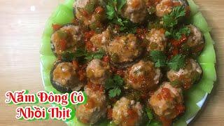 Delicious Dish Every Day - Mushroom Stuffed with fresh and nutritious Meat | Tran's Home