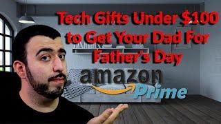 Tech Gifts Under $100 to Get Your Dad on Father's Day - YouTube Tech Guy