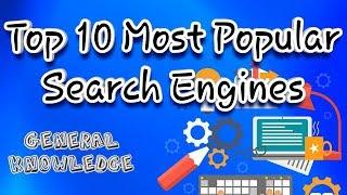 Top 10 Search Engines In the World Updated 2018 - General Knowledge Questions