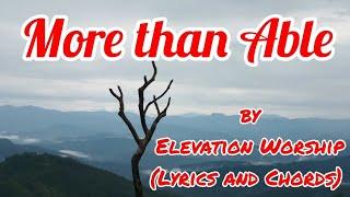 More than Able by Elevation Worship (Original Chords and lyrics)