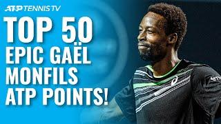 TOP 50 EPIC GAËL MONFILS ATP SHOTS & RALLIES! 