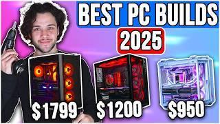 The BEST Gaming PC Builds in 2025!  (ALL BUDGETS INCLUDED)