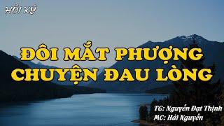 ĐÔI MẮT PHƯỢNG | Hồi Ký Miền Nam VN