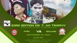 23RD EDITION DR. T. AO TROPHY | PHEK VS NIULAND | LOYEM MEMORIAL ASTRO TURF,  TUENSANG