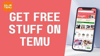 How to Get Free Stuff on Temu: Step-by-Step Guide !