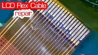 LCD Flex Cable Repair