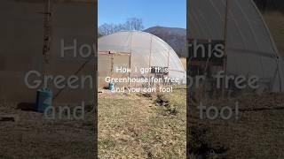 How to get a free Greenhouse #hoophouse #greenhouse #homesteading #free