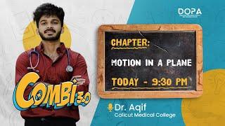 MOTION IN A PLANE  | Combi 3.0 | Dr Aqif #neet2024 #neetprepartion