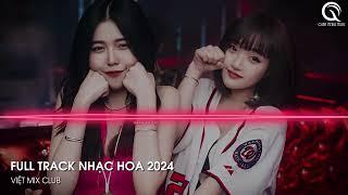 NHẠC TRUNG QUỐC REMIX 2024 - NHẠC HOA REMIX HOT TIKTOK - FULL SET NHẠC TRUNG REMIX HAY 2024