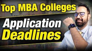 MBA Colleges Application Deadlines You Shouldn't Miss | Important Dates | MBA Bschool Guide #mba