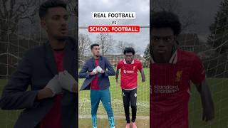 REAL FOOTBALL vs SCHOOL FOOTBALL 