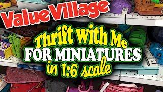 Thrift with Me at Value Village for Miniatures in One Sixth Scale