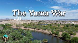 The Massacre and War at the Yuma Crossing