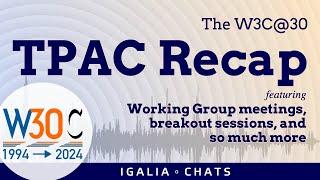 Igalia Chats: TPAC 2024