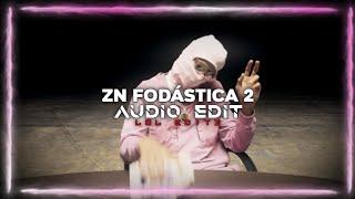 ZN FODÁSTICA 2 (TRENDY PART) - OLIVEIRA MC 011 [EDIT AUDIO] || NON-COPYRIGHT AUDIOS || LOL EDITZ