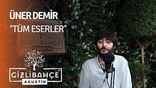 Üner Demir - Gizli Bahçe Akustik Tüm Eserler (Akustik)