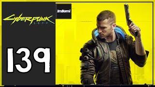 ImBumi Plays Cyberpunk 2077 (Hardest Difficulty/Corpo Run) | Episode 139