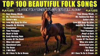 The 50 Best Folk Songs Ever  Classic Folk Songs 70's 80's 90's Playlist  Folk Music