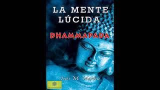 La mente lúcida. Dhammapada