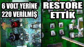 6 VOLT YERİNE 220 VOLT VERİLMİŞ! YANMIŞ KARTI RESTORE ETTİK