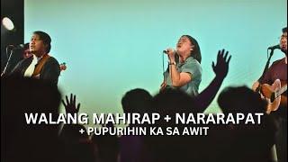 Walang Mahirap + Nararapat + Pupurihin Ka sa Awit | Live Worship