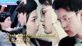 MULTI SUB|Flash Marriage Husband Is The CEO|One flirt,One loveThe CEO was seduced by the sweet girl