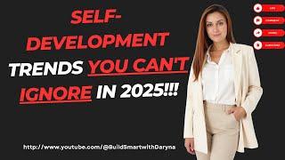 Self Development Trends You Can't Ignore in 2025