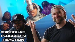 [  Reaction ] #SinSquad GP X KayyKayy X S A Vheezy X Uncs - Plugged In W/Fumez | Pressplay