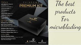 Phibrows premium kit / phi academy / the best products for Microblading / Microblading products