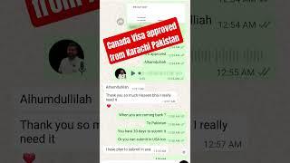 Canada Visa Approved from Karachi Pakistan