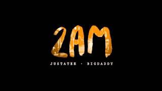 [Teaser] 2AM - JustaTee ft. BigDaddy