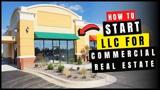 How to Start an LLC for Commercial Real Estate & Property (Rental Property Asset Protection in 2025)