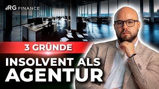 Die Top 3 Gründe für Insolvenzen als Agentur