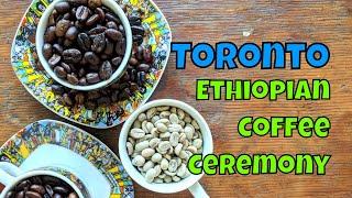 Ethiopian Coffee Ceremony with Popcorn | Enat Buna in Toronto | Travelling Foodie