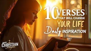 10 Life-Changing Bible Verses for Daily Inspiration | Christian Morning Motivation