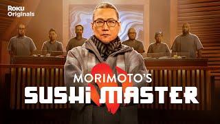 Morimoto's Sushi Master | Official Trailer | The Roku Channel