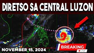 NOVEMBER 15 UPDATE | WAG BALEWALAIN PEPITO PWEDENG MAGING SUPER TYPHOON NAGBABANTA SA CENTRAL LUZON!