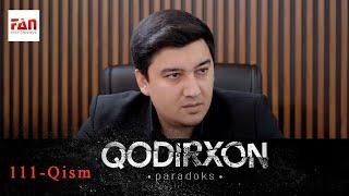 PARADOKS Qodirxon 6-mavsum 111-QISM