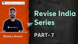 Revise India Series | Part- 7 | IIT JAM 2023 | Shanu Arora