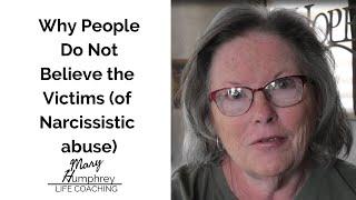 Why People Do Not Believe the Victims (Of Narcissistic Abuse)