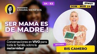 S4E3 | Bis Camero y Limara Meneses | Ser mamá es De Madre