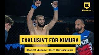 Khamzat Chimaev: "Andreas Gustafsson Berg vill inte möta mig"