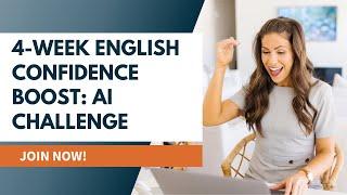 4-Week English Confidence Boost: AI Challenge