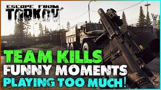 Escape From Tarkov Best Bits, Funny Fails and TEAM KILLS! - Stream Highlights!