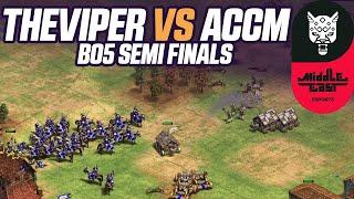 Semi Finals TheViper vs ACCM | Middle East Tournament